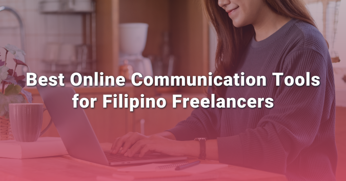 Best Online Communication Tools for Filipino Freelancers