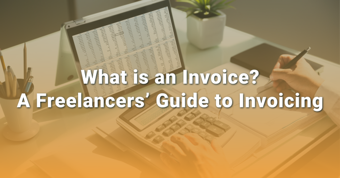 What is an Invoice? A Freelancers’ Guide to Invoicing what is an invoice