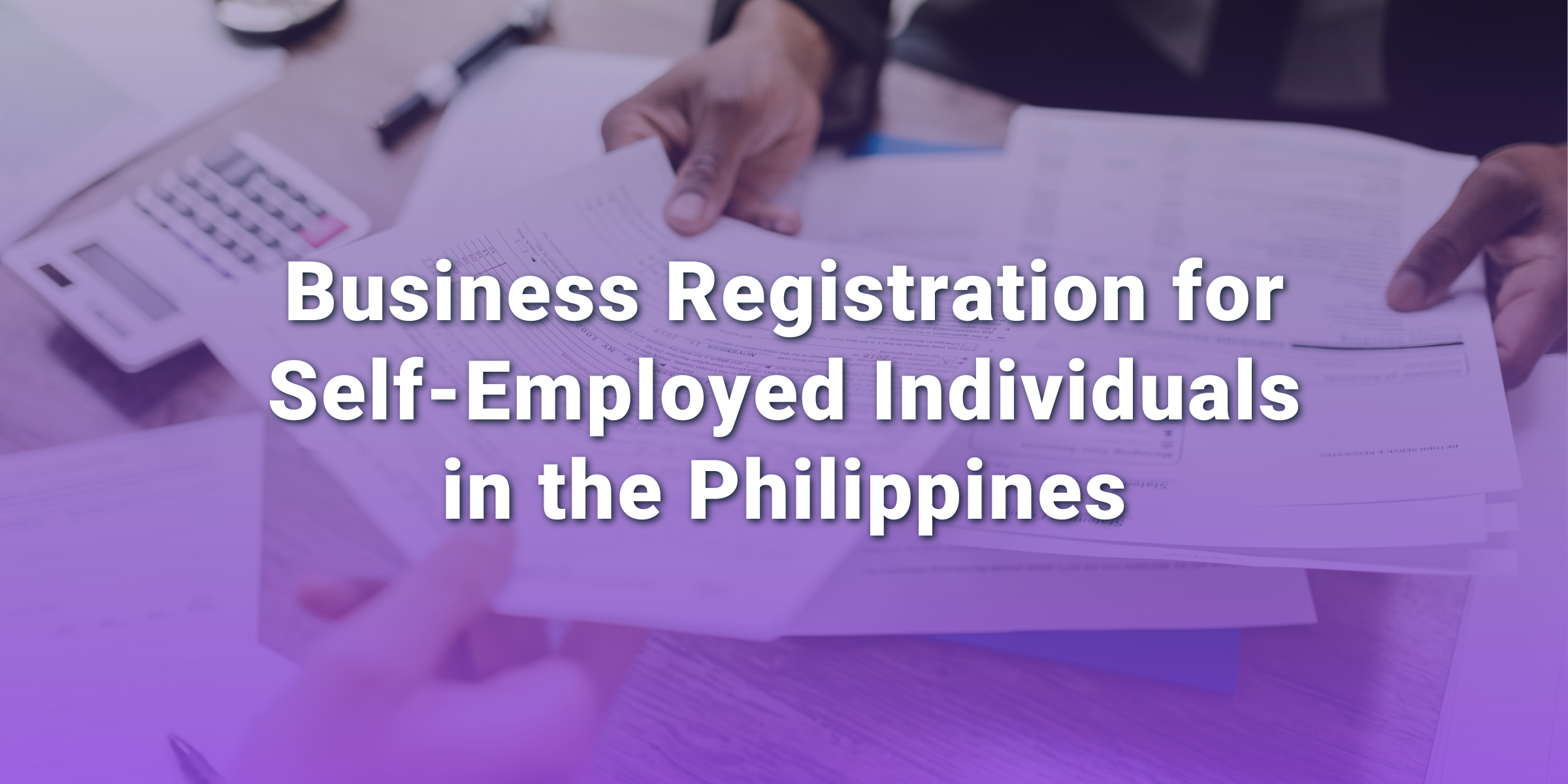 Business Registration for Self-Employed Business Registration for Self-Employed
