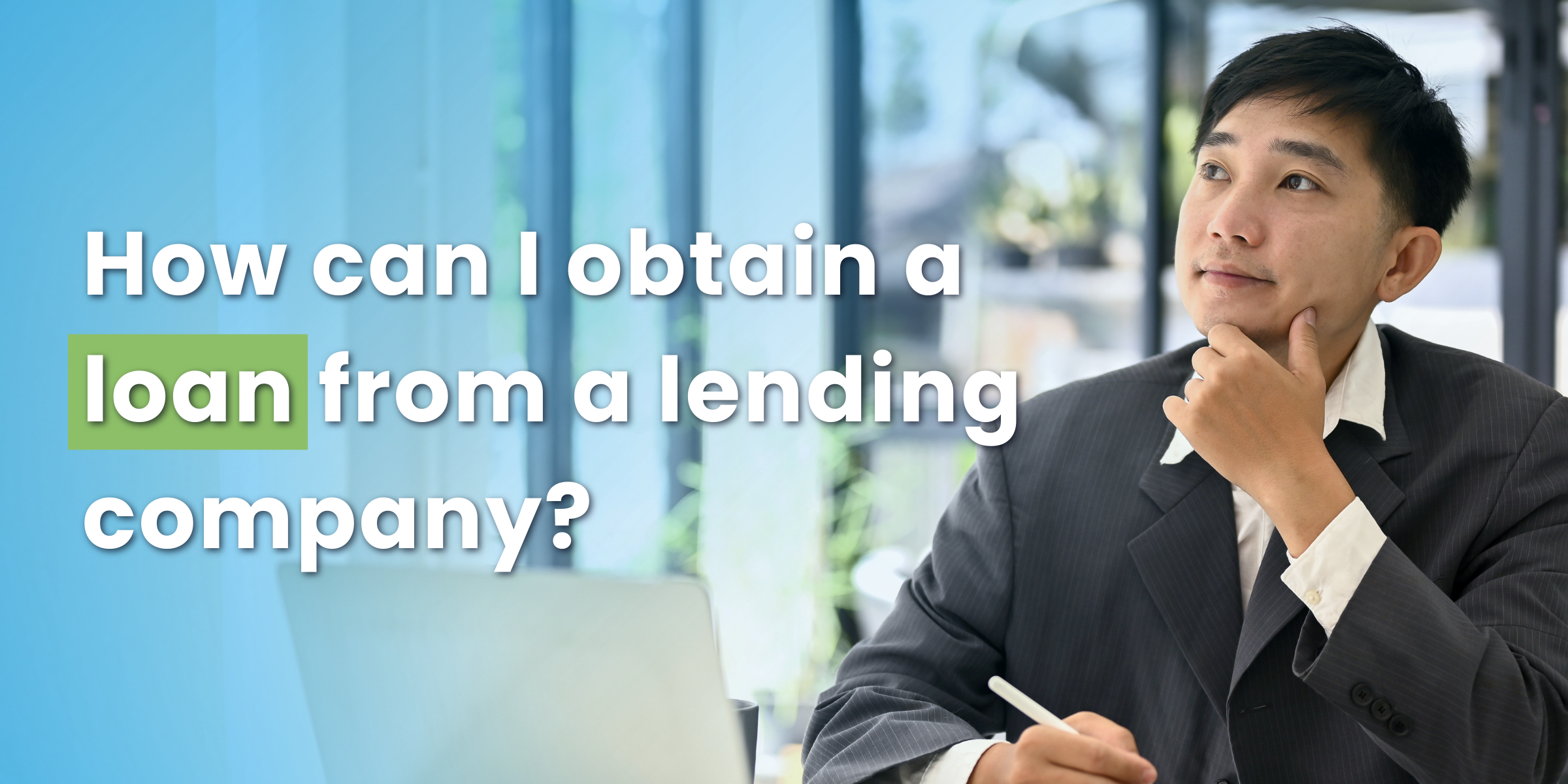 SBG-11 How can I obtain a loan from a lending company