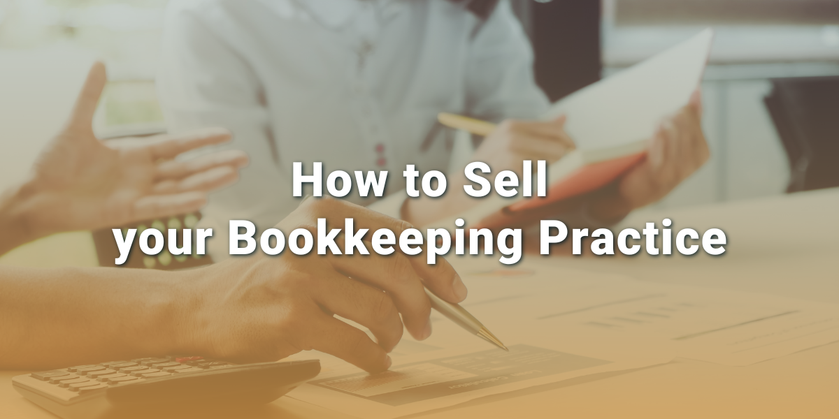 How to sell your Bookkeeping Practice